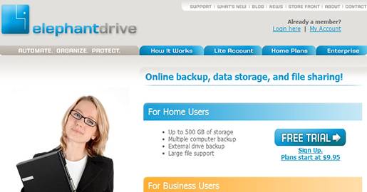 ElephantDrive - Online backup service. The service runs on both Windows and Mac platforms. Provides 2GB of Free Storage.